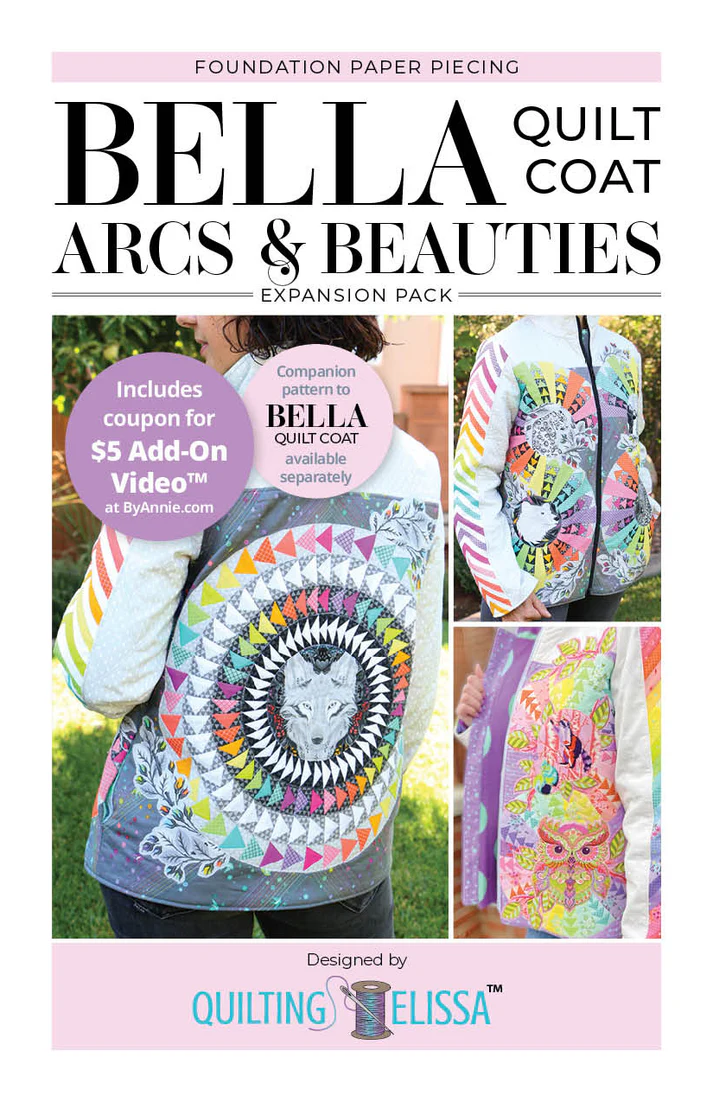PRE ORDER - Bella Arc & Beauties FPP Expansion Pack (for Bella Quilt Coat) from ByAnnie by Quilting Elissa - Arrives November 2025