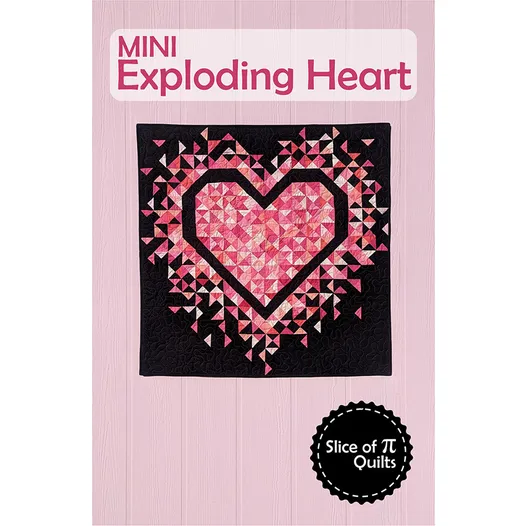 Mini Exploding Heart Quilt Pattern by Slice of Pi Quilts