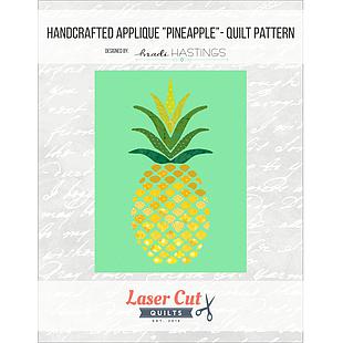 Handcrafted Applique Pineapple Quilt Pattern by Madi Hastings for Laser Cut Quilts