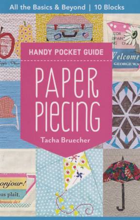 Paper Piecing - Handy Pocket Guide by Tacha Bruecher