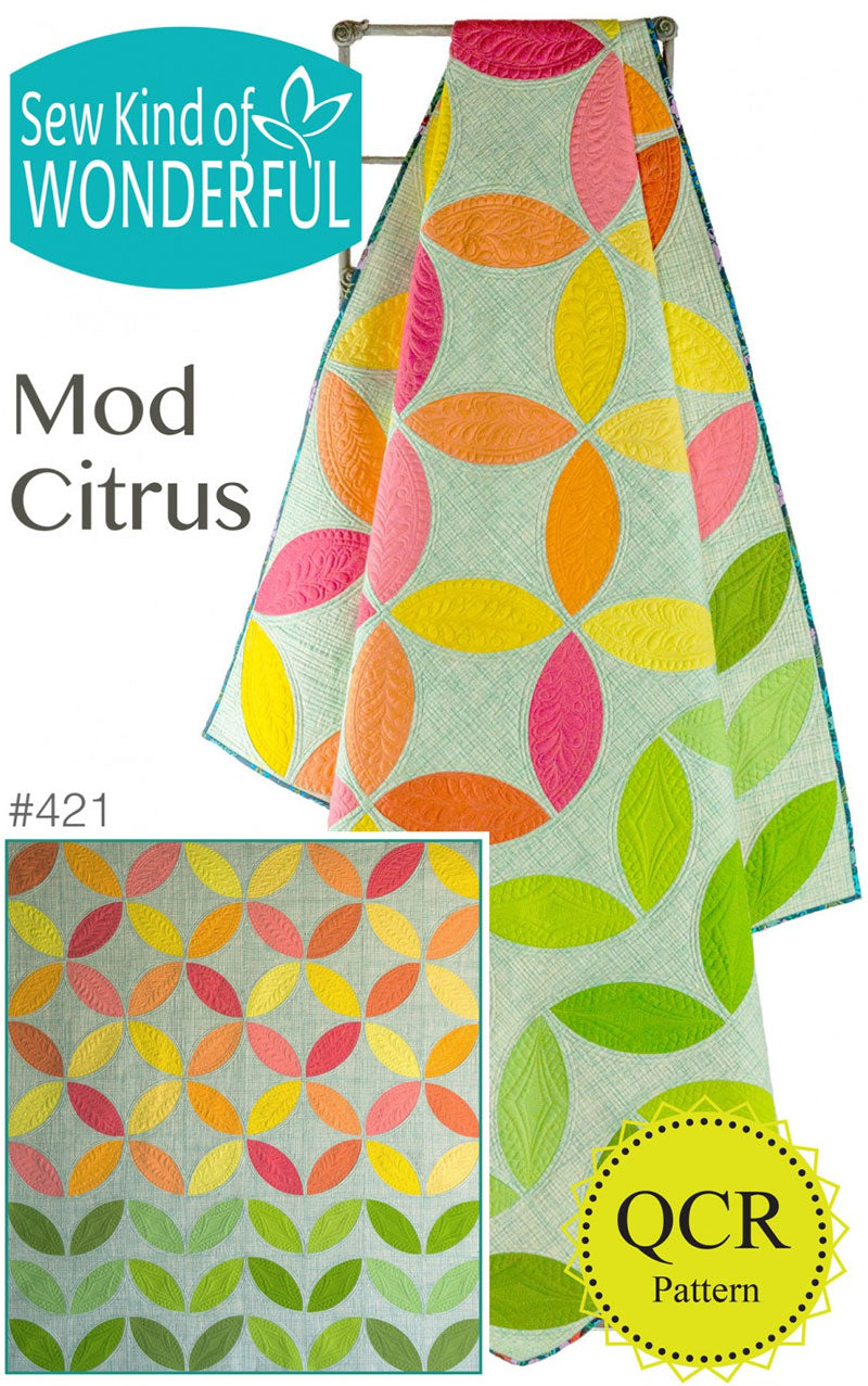 SAVE 30% - Mod Citrus Quilt Pattern by Sew Kind of Wonderful - Quick Curve Ruler