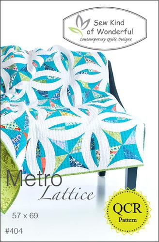 SAVE 30% - Metro Lattice Quilt Pattern by Sew Kind of Wonderful - Quick Curve Ruler