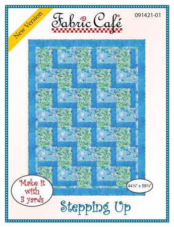 Stepping Up 3 Yard Quilt Pattern by Fabric Cafe