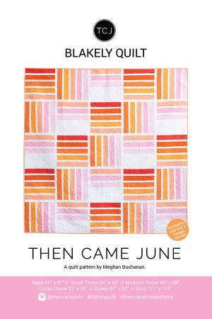 Blakely Quilt Pattern by Megan Buchanan for Then Came June