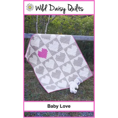 Baby Love Quilt Pattern by Wild Daisy Quilts